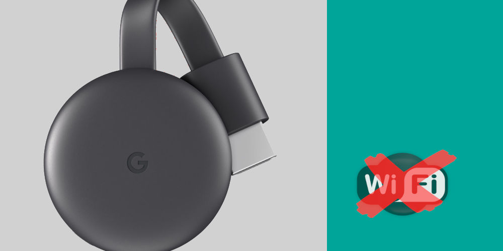 Will Google Chromecast work without Wi-Fi? - My